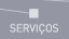 Servi&ccedil;os